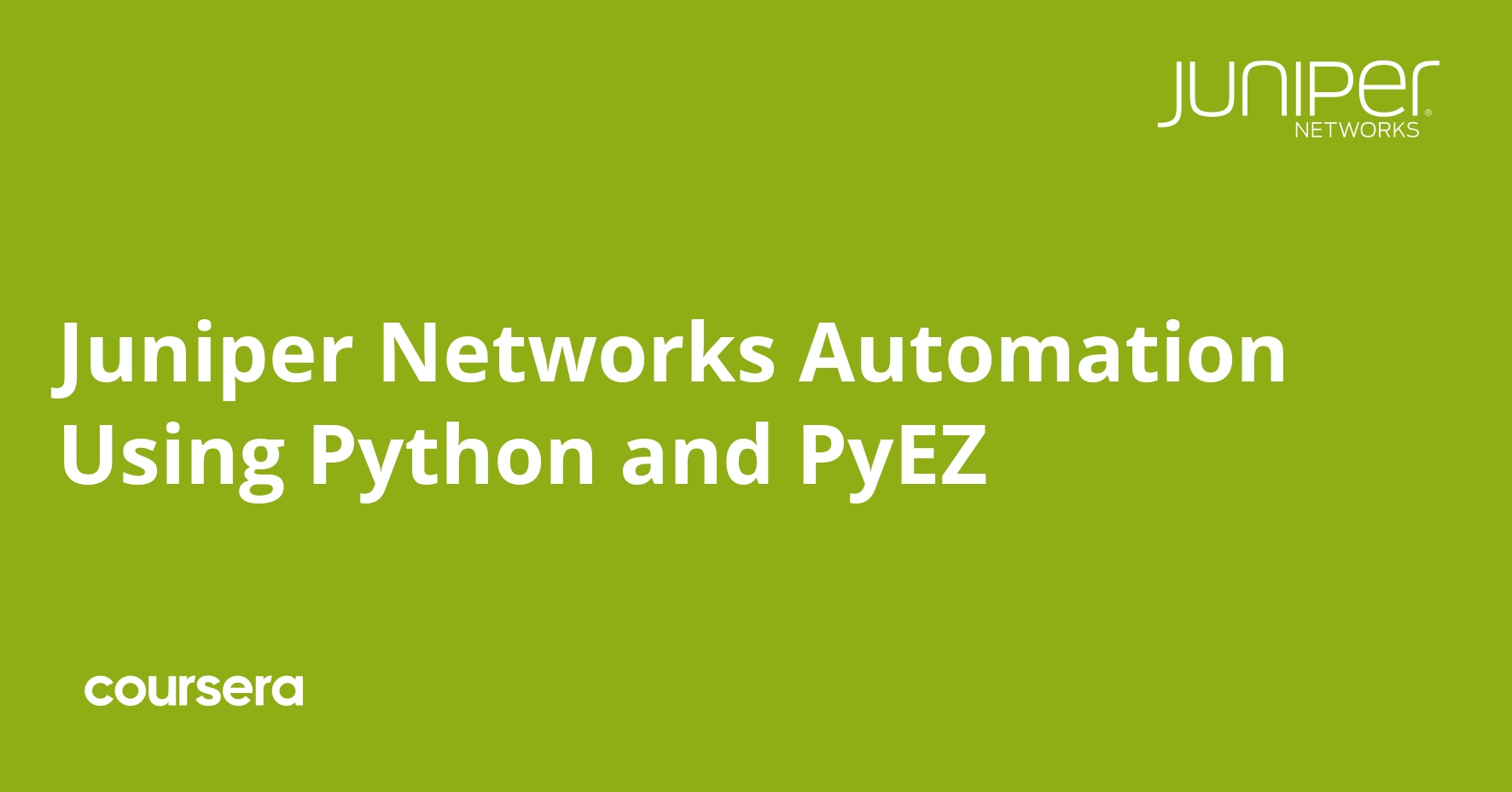 Juniper Networks Automation Using Python and PyEZ Coursya