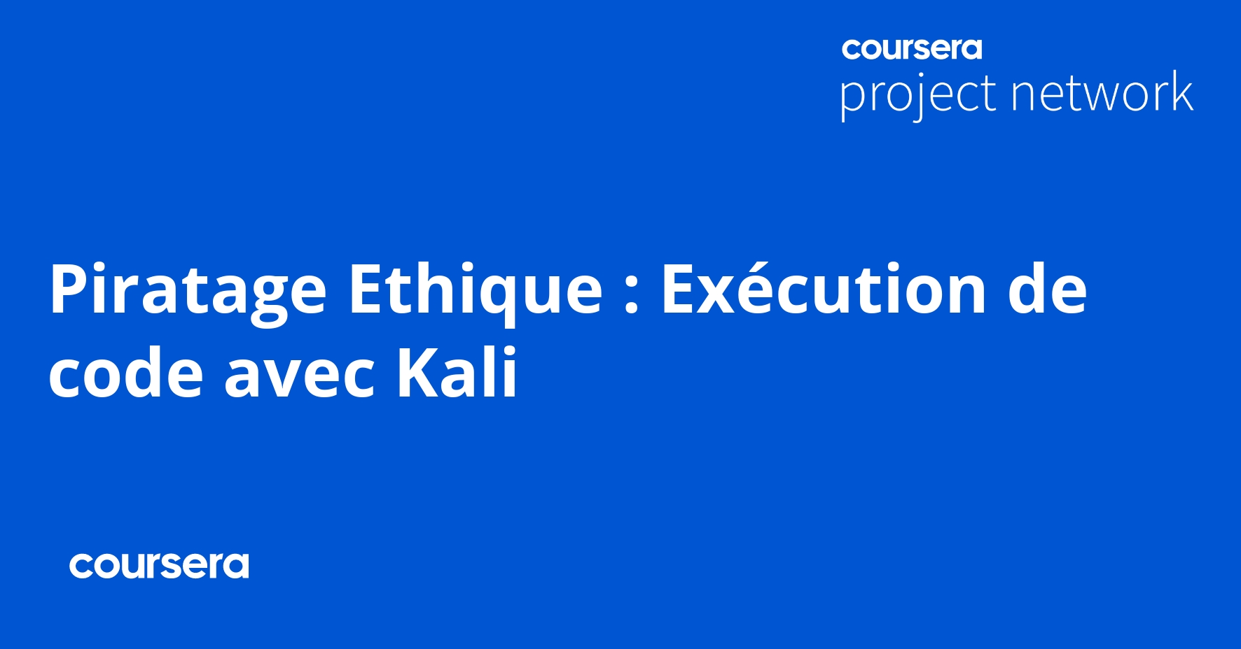 Piratage Ethique : Exécution de code avec Kali - Coursya