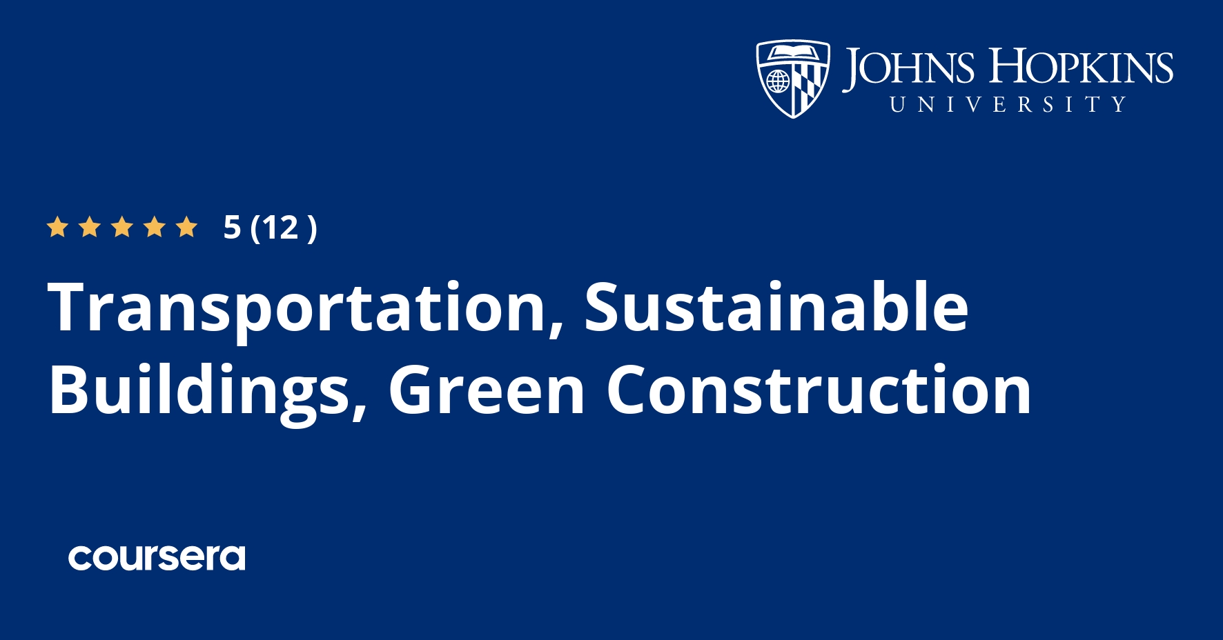 Transportation, Sustainable Buildings, Green Construction Coursya