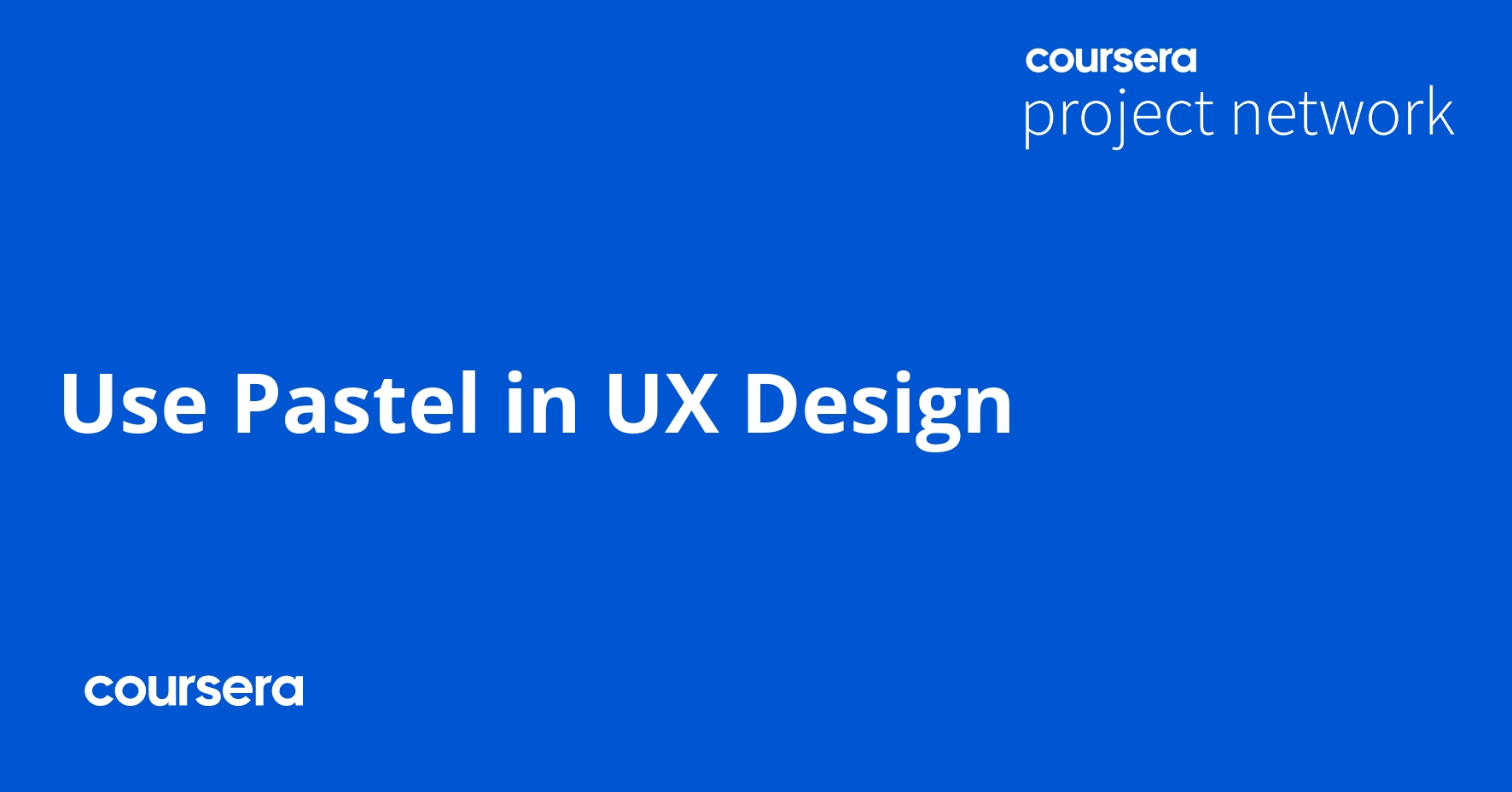 Use Pastel in UX Design - Coursya